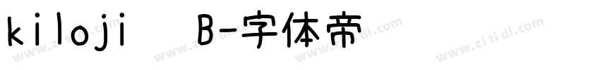 kiloji   B字体转换